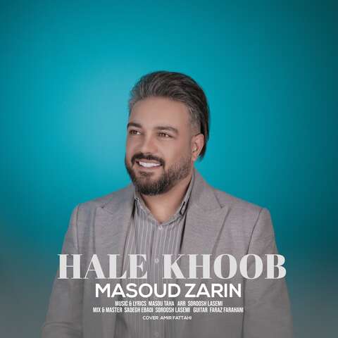 Masoud Zarin – Hale Khoob