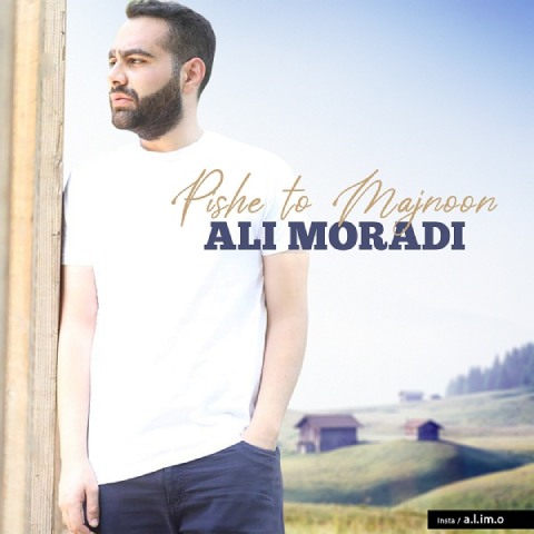 Ali Moradi – Pishe To Majnoon