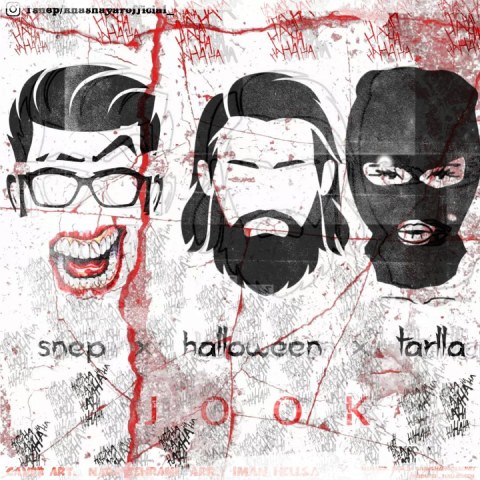 Snep & Halloween & Tarlla – Jook