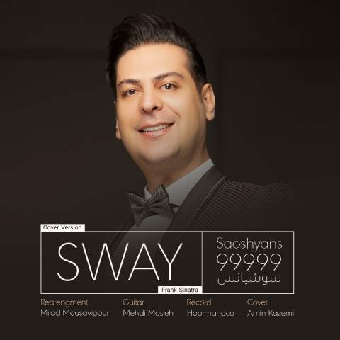Saoshyans 99999 – Sway