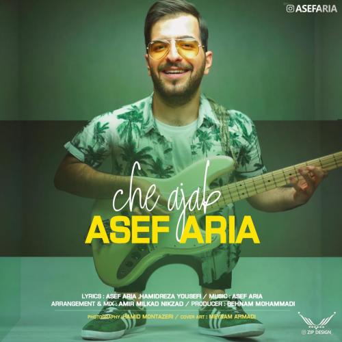 Asef Aria - Che Ajab