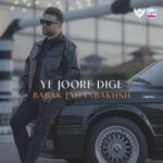 Babak Jahanbakhsh - Ye Joore Dige
