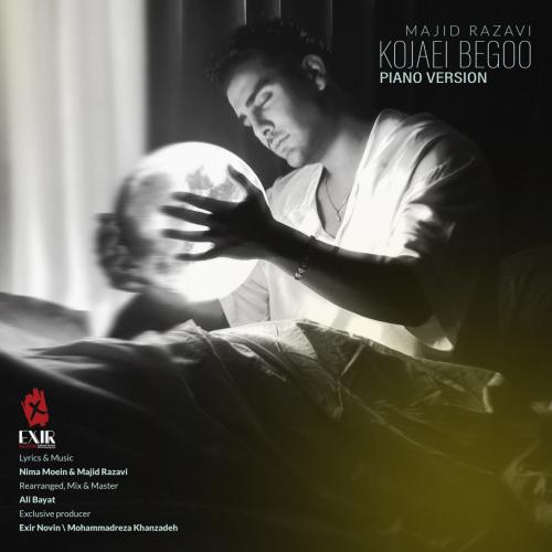 Majid Razavi - Kojaei Begoo (Piano Version)