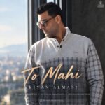 Kiyan Almasi - To Mahi