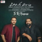 Babak Jahanbakhsh, Reza Sadeghi - To Ke Hassasi