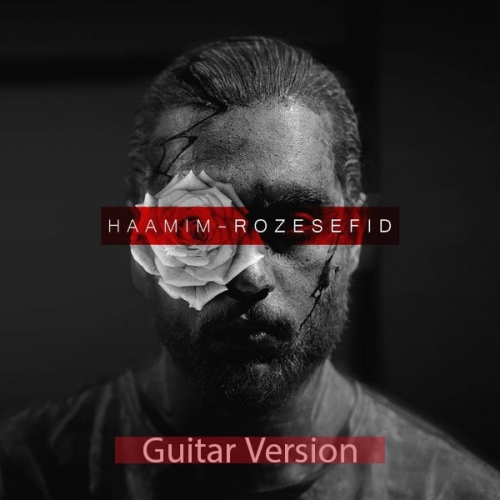 Haamim - Roze Sefid (Guitar Version)