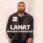 Masoud Sadeghloo - Lanat