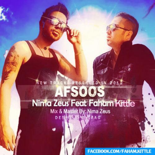 Faham Kittle, Nima Zeus - Afsoos