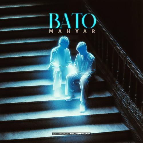 Mahyar - Bato