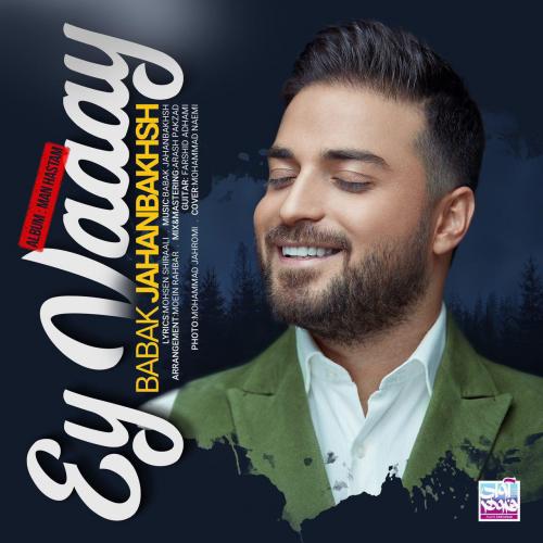 Babak Jahanbakhsh - Ey Vaaay
