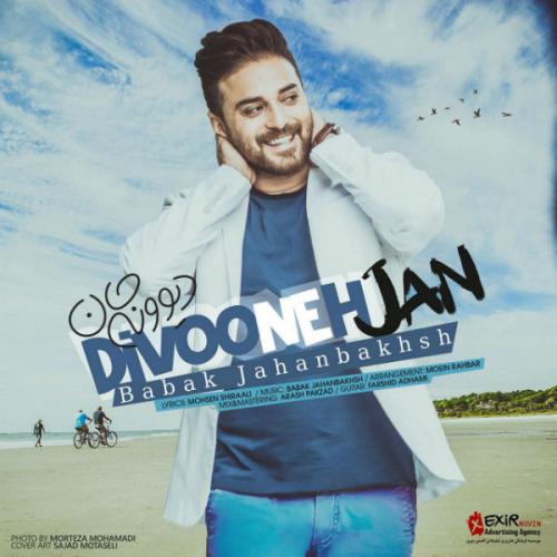 Babak Jahanbakhsh - Divooneh Jan