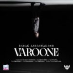 Babak Jahanbakhsh - Varoone