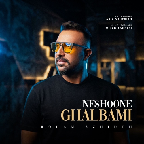 Roham Azhideh - Neshoone Ghalbami