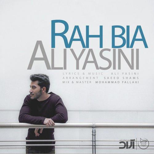 Ali Yasini - Rah Bia