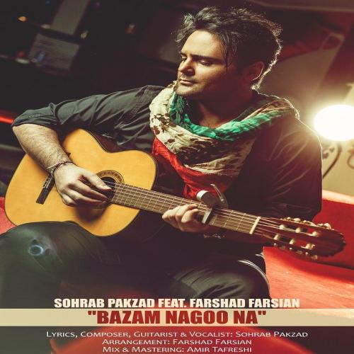 Sohrab Pakzad, Farshad Farsian - Bazam Nagoo Na