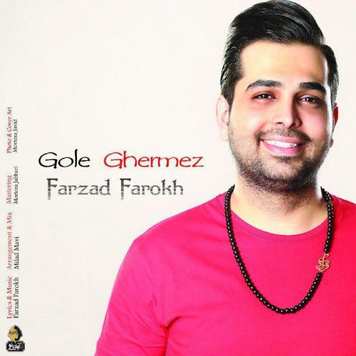 Farzad Farokh - Gole Ghermez