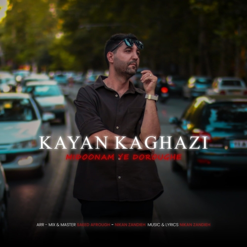 Kayan Kaghazi - Midoonam Ye Doroughe