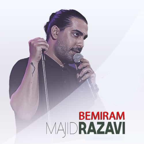 Majid Razavi - Bemiram