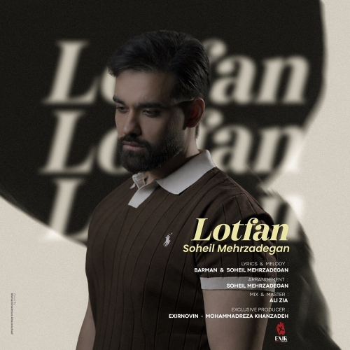 Soheil Mehrzadegan - Lotfan