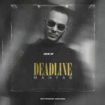 Mahyar - Deadline