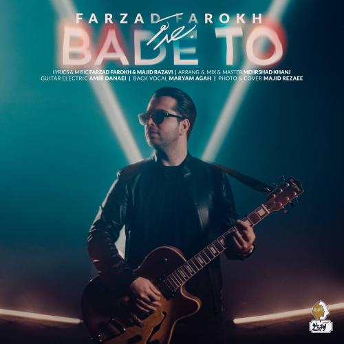Farzad Farokh - Bade To