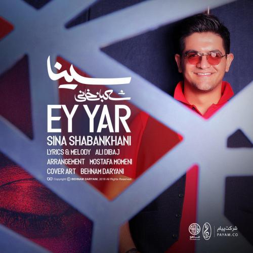 Sina Shabankhani - Ey Yar