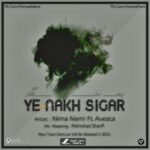 Nima Nami, Avesta - Ye Nakh Sigar