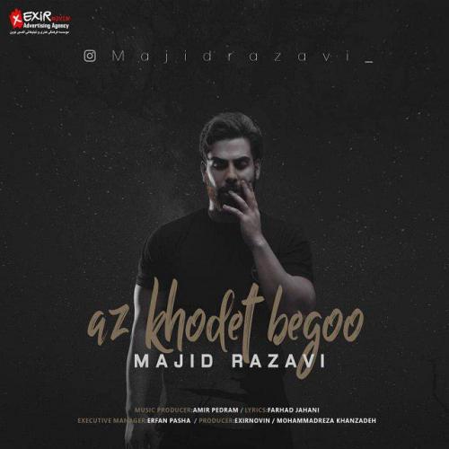 Majid Razavi - Az Khodet Bego