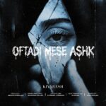 Kiyarash - Oftadi Mese Ashk