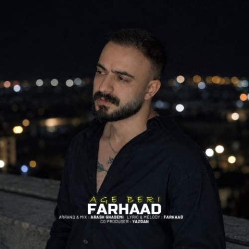 Farhaad - Age Beri