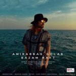 Amir Abbas Golab - Bazam Raft