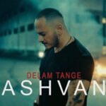 Ashvan - Delam Tange
