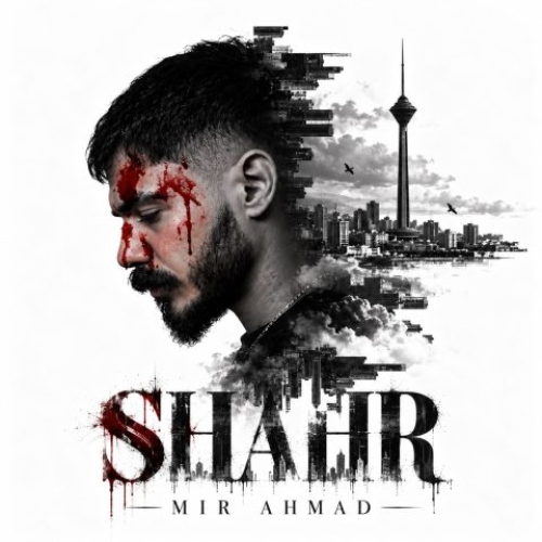 Mir Ahmad - Shahr