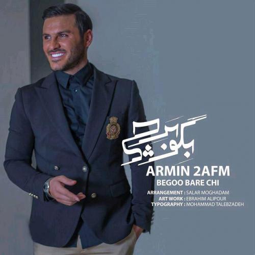 Armin Zarei - Begoo Bare Chi