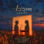 Khosro - Azizam