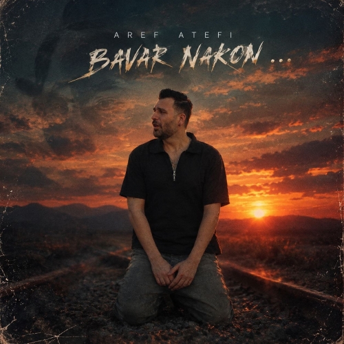 Aref Atefi - Bavar Nakon