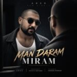 Abed - Man Daram Miram