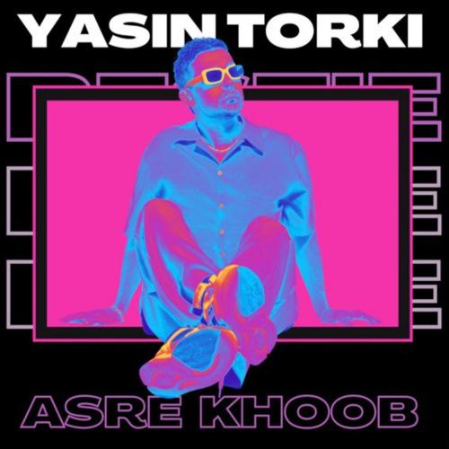 Yasin Torki - Asre Khoob