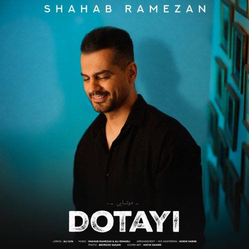 Shahab Ramezan - Dotayi