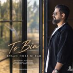 Ehsan Hoseini Rad - To Bia