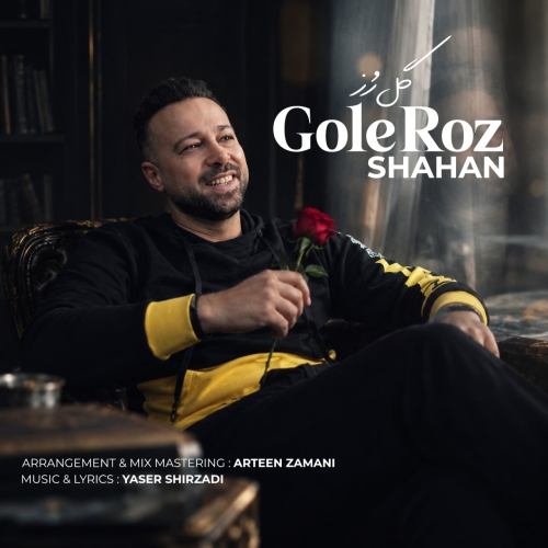 Shahan - Gole Roz