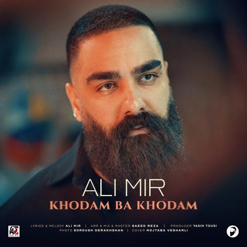 Ali Mir - Khodam Ba Khodam