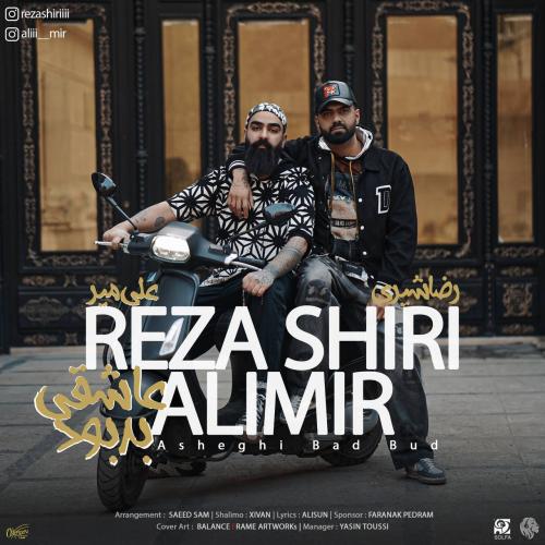 Reza Shiri , Ali Mir - Asheghi Bad Bod