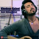 Amir Abbas Golab - Khodaya Kojaei
