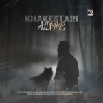Ali Mir - Khakestari